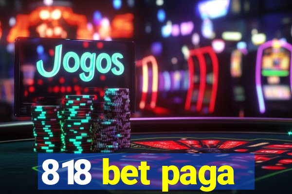 818 bet paga